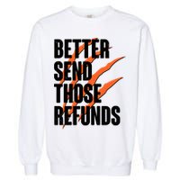 Better Send Those Refunds Cincinnati Football Claw Strike Garment-Dyed Sweatshirt