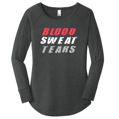 Blood Sweat Tears Hard Work Stay Motivated Women's Perfect Tri Tunic Long Sleeve Shirt