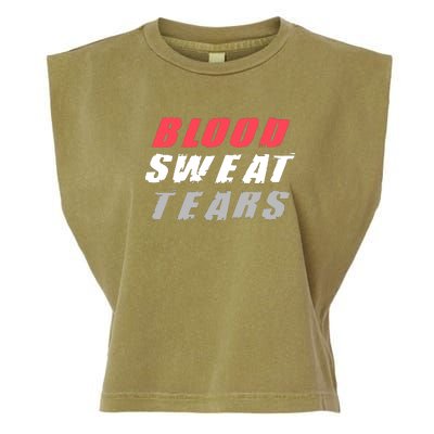 Blood Sweat Tears Hard Work Stay Motivated Garment-Dyed Women's Muscle Tee