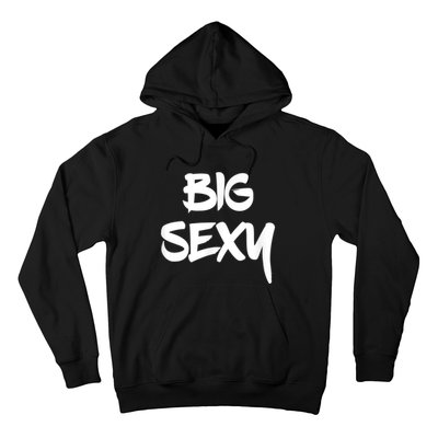 Big Sexy Tall Heavyset Chubby Big Boned & Cute Hoodie