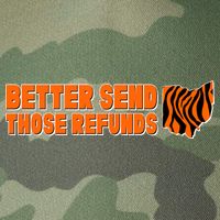Better Send Those Refunds Cincinnati Ohio Football Legacy Tie Dye Trucker Hat