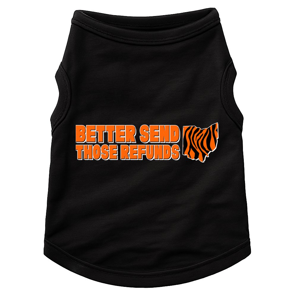 Better Send Those Refunds Cincinnati Ohio Football Doggie Tank
