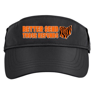 Better Send Those Refunds Cincinnati Ohio Football Adult Drive Performance Visor