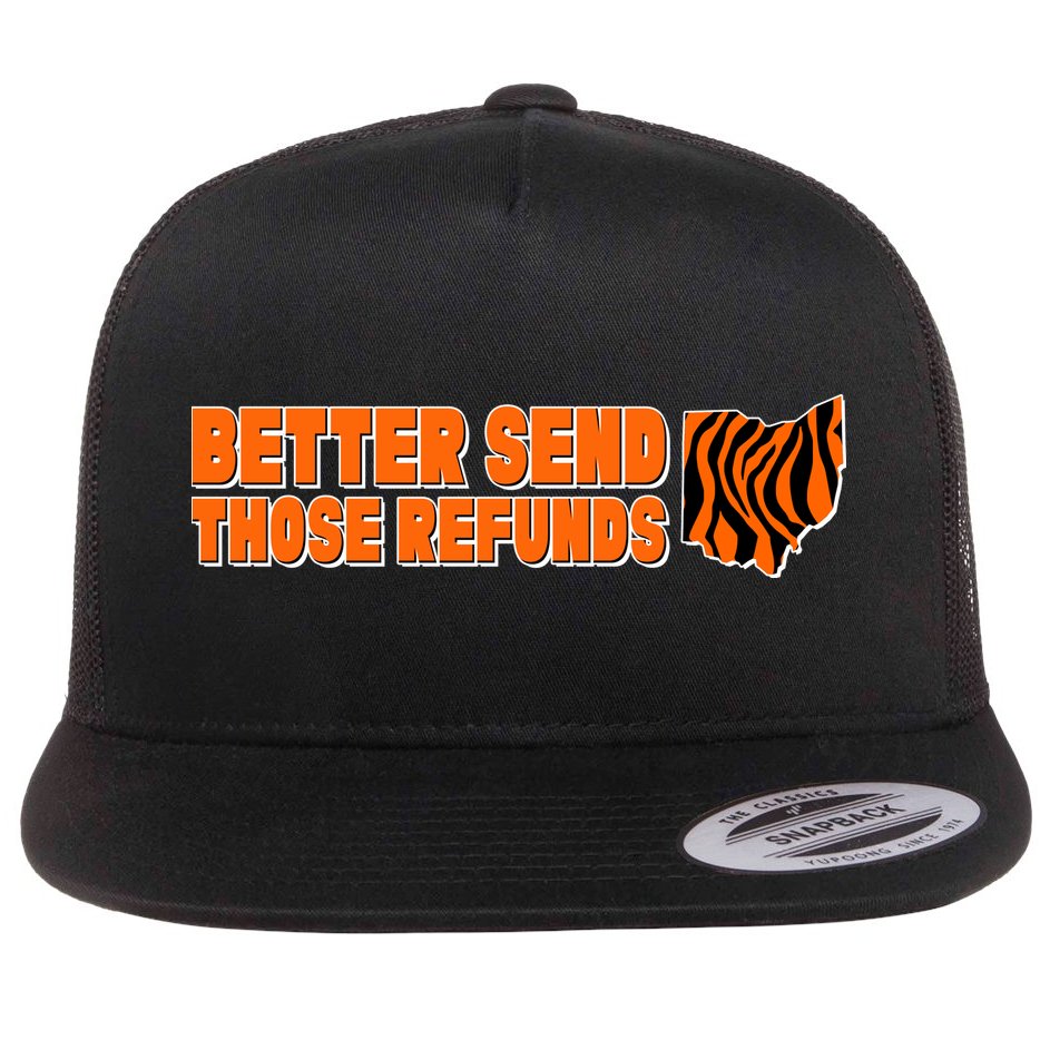 Better Send Those Refunds Cincinnati Ohio Football Flat Bill Trucker Hat