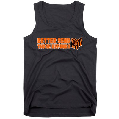 Better Send Those Refunds Cincinnati Ohio Football Tank Top