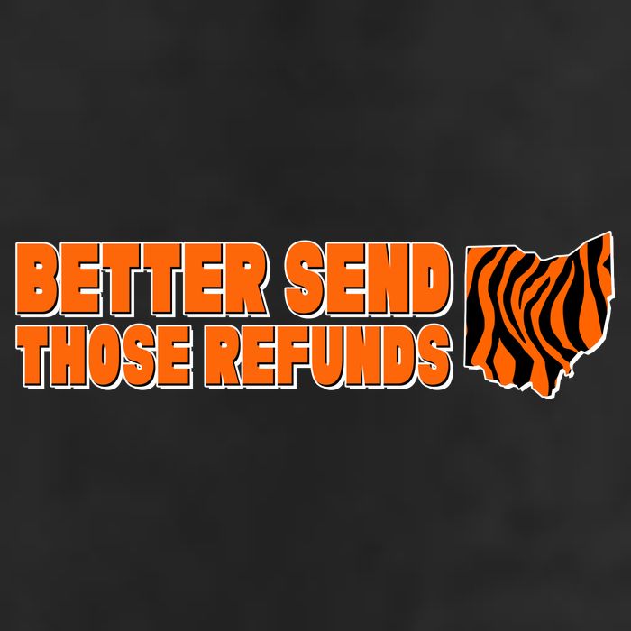 Better Send Those Refunds Cincinnati Ohio Football Golf Towel