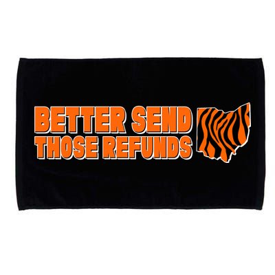 Better Send Those Refunds Cincinnati Ohio Football Microfiber Hand Towel