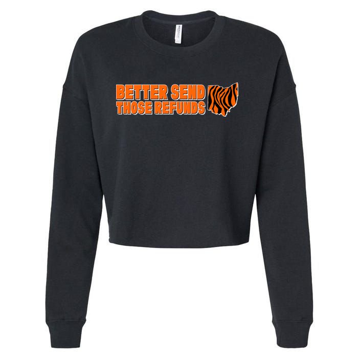 Better Send Those Refunds Cincinnati Ohio Football Cropped Pullover Crew