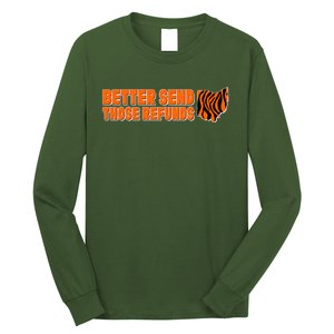 Better Send Those Refunds Cincinnati Ohio Football Long Sleeve Shirt