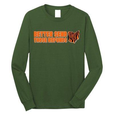 Better Send Those Refunds Cincinnati Ohio Football Long Sleeve Shirt