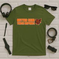 Better Send Those Refunds Cincinnati Ohio Football T-Shirt