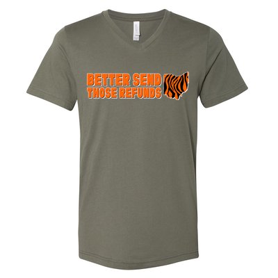 Better Send Those Refunds Cincinnati Ohio Football V-Neck T-Shirt