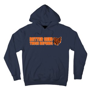 Better Send Those Refunds Cincinnati Ohio Football Hoodie