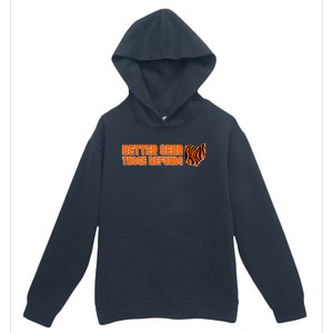 Better Send Those Refunds Cincinnati Ohio Football Urban Pullover Hoodie