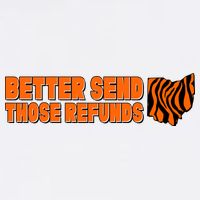 Better Send Those Refunds Cincinnati Ohio Football Garment-Dyed Sweatshirt
