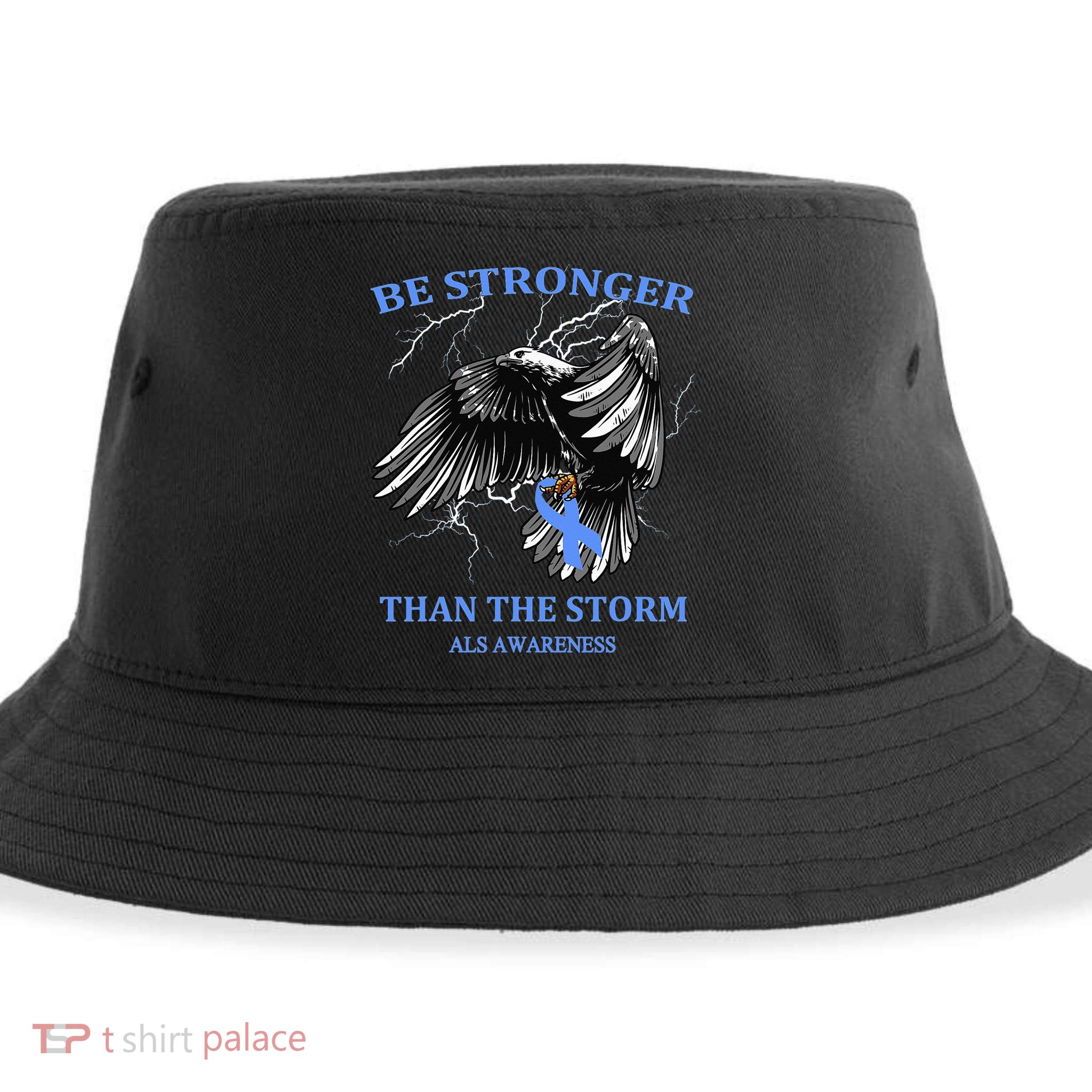 Be Stronger Than The Storm ALS Sustainable Bucket Hat