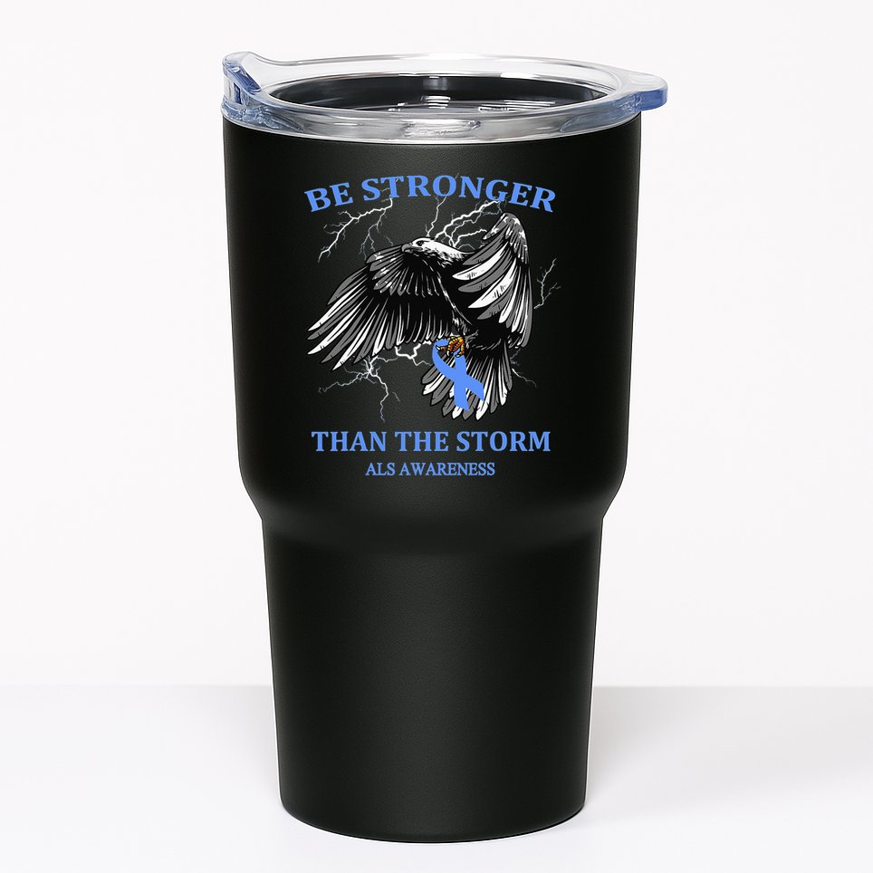 Be Stronger Than The Storm ALS Tumbler
