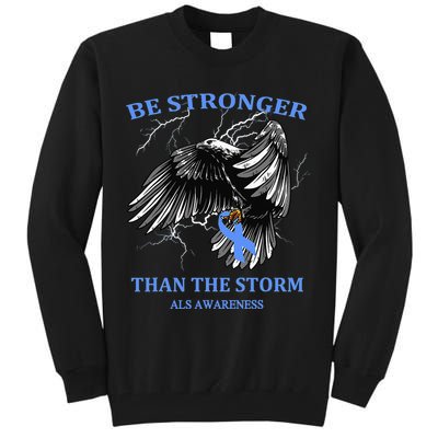 Be Stronger Than The Storm ALS Tall Sweatshirt