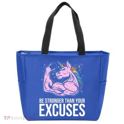 Be Stronger Than Your Excuses Motivation Unicorn Fitness Gym Cool Gift Zip Tote Bag