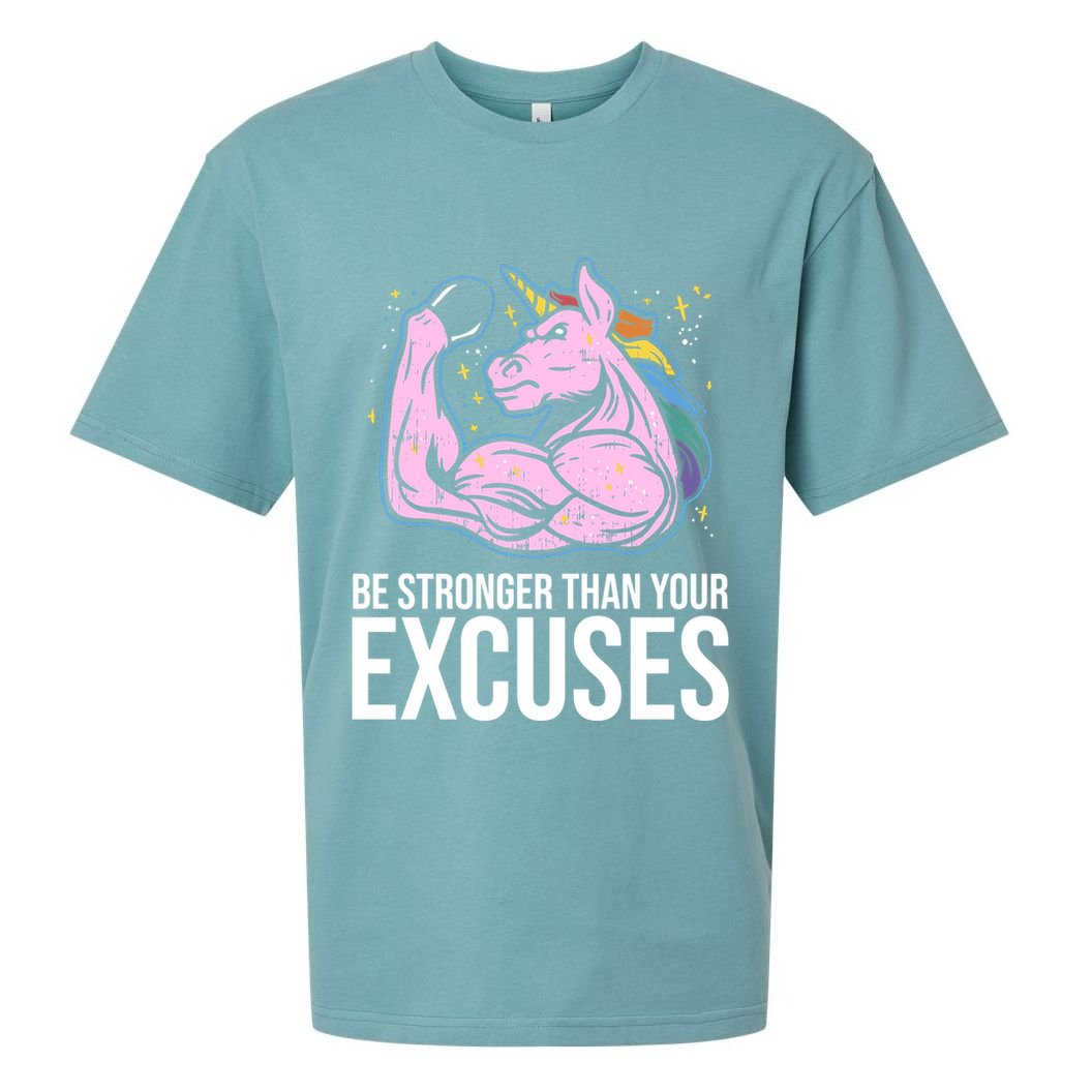 Be Stronger Than Your Excuses Motivation Unicorn Fitness Gym Cool Gift Sueded Cloud Jersey T-Shirt