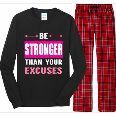 Be Stronger Than Your Excuses Motivational Gym Workout Quote Gift Long Sleeve Pajama Set