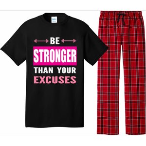 Be Stronger Than Your Excuses Motivational Gym Workout Quote Gift Pajama Set