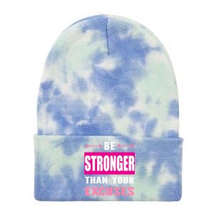 Be Stronger Than Your Excuses Motivational Gym Workout Quote Gift Tie Dye 12in Knit Beanie