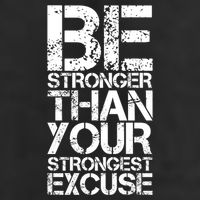 Be Stronger Than Strongest Excuse Motivational Inspirational Cool Gift Cool Comfort Performance Bucket Hat