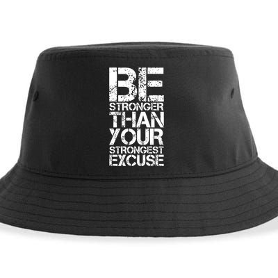 Be Stronger Than Strongest Excuse Motivational Inspirational Cool Gift Sustainable Bucket Hat
