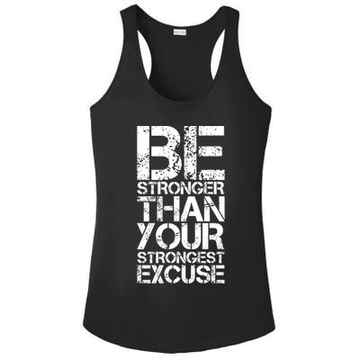 Be Stronger Than Strongest Excuse Motivational Inspirational Cool Gift Ladies PosiCharge Competitor Racerback Tank