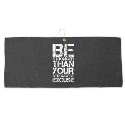Be Stronger Than Strongest Excuse Motivational Inspirational Cool Gift Large Microfiber Waffle Golf Towel