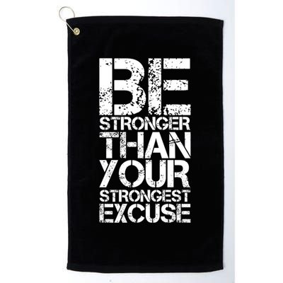 Be Stronger Than Strongest Excuse Motivational Inspirational Cool Gift Golf Towel
