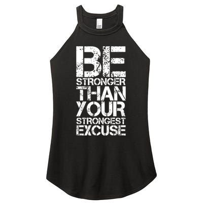 Be Stronger Than Strongest Excuse Motivational Inspirational Cool Gift Women's Perfect Tri Rocker Tank