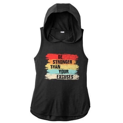 Be Stronger Than Your Excuses Motivational Quotes Gift Ladies PosiCharge Tri-Blend Wicking Draft Hoodie Tank