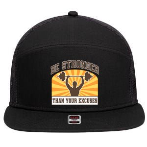 Be Stronger Than Your Excuse Cute Gift 7 Panel Mesh Trucker Snapback Hat