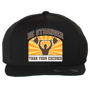 Be Stronger Than Your Excuse Cute Gift Wool Snapback Cap