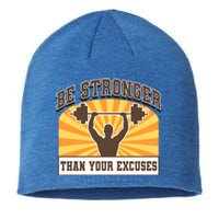 Be Stronger Than Your Excuse Cute Gift Sustainable Beanie