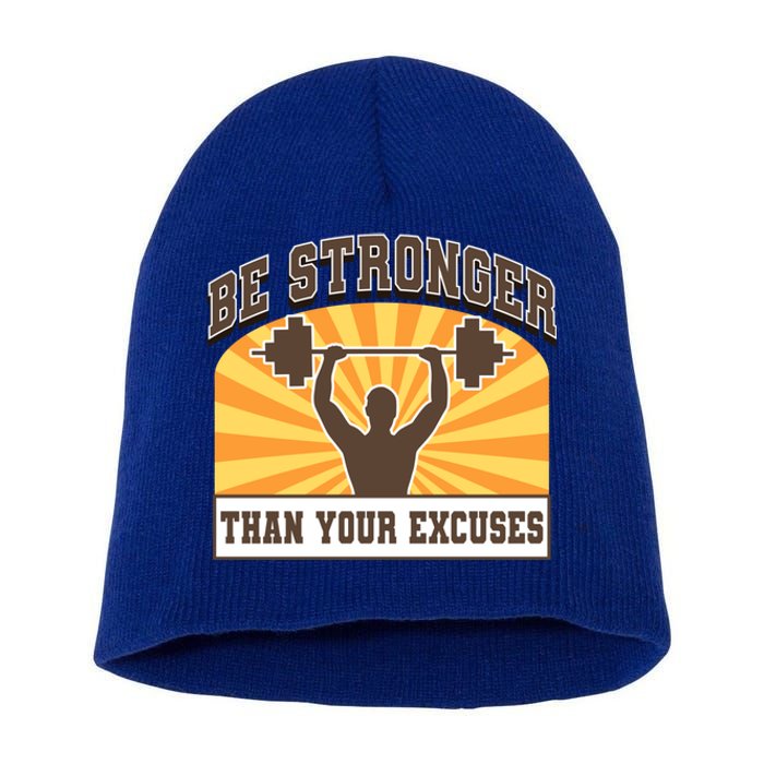 Be Stronger Than Your Excuse Cute Gift Short Acrylic Beanie