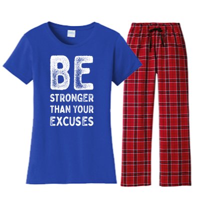 Be Stronger Than Your Excuses Motivational Quotes Gift Women's Flannel Pajama Set