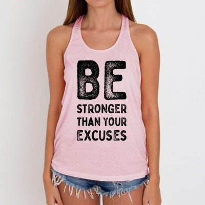 Be Stronger Than Your Excuses Motivational Quotes Gift Women's Knotted Racerback Tank