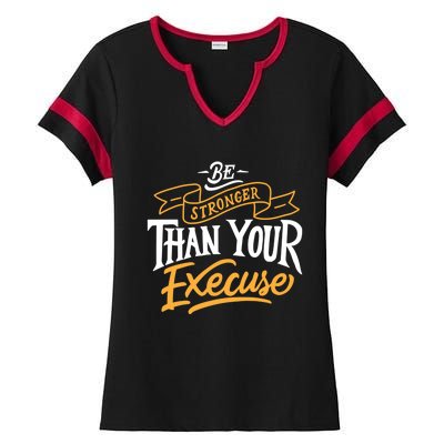 Be Stronger Than Your Excuse Gift Ladies Halftime Notch Neck Tee