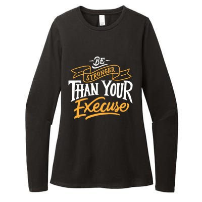 Be Stronger Than Your Excuse Gift Womens CVC Long Sleeve Shirt