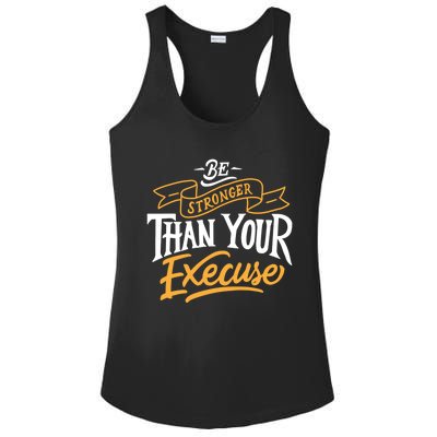 Be Stronger Than Your Excuse Gift Ladies PosiCharge Competitor Racerback Tank