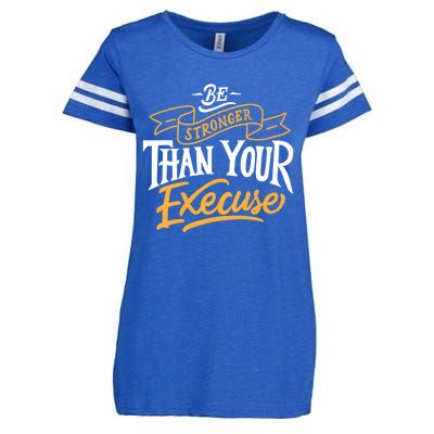 Be Stronger Than Your Excuse Gift Enza Ladies Jersey Football T-Shirt