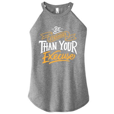 Be Stronger Than Your Excuse Gift Women's Perfect Tri Rocker Tank