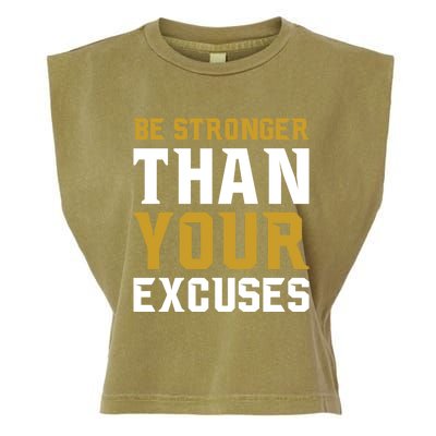 Be Stronger Than Your Excuses Motivational Quotes Gift Garment-Dyed Women's Muscle Tee