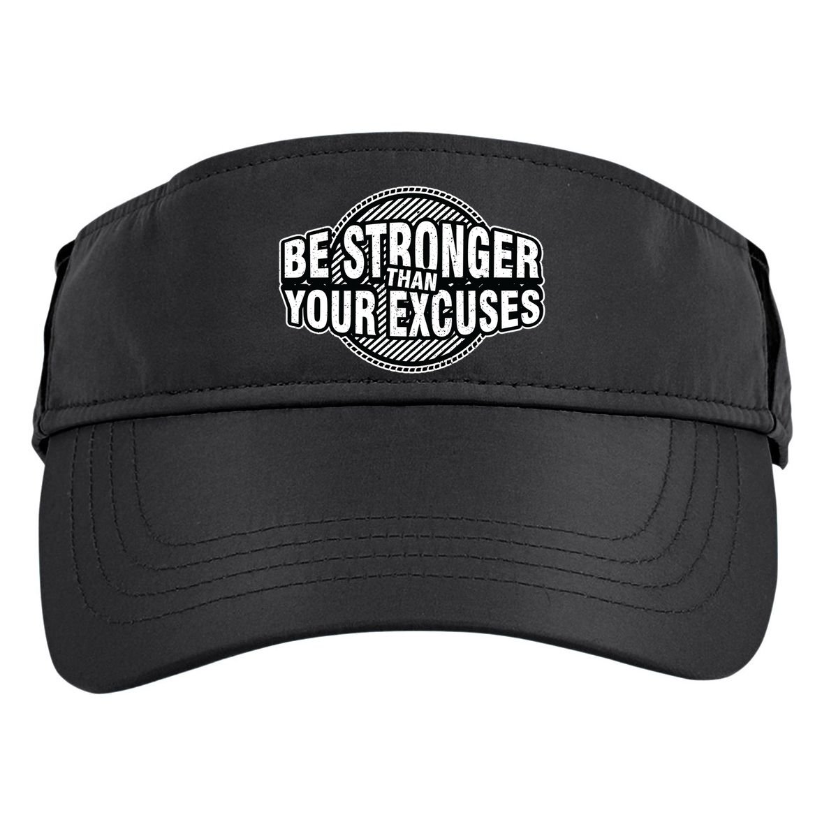 Be Stronger Than Your Excuse Gym Exercise Workout Fitness Meaningful Gift Adult Drive Performance Visor