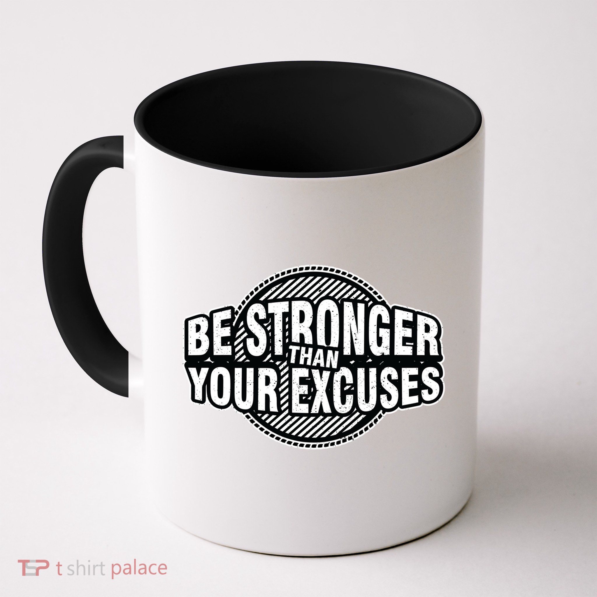 Be Stronger Than Your Excuse Gym Exercise Workout Fitness Meaningful Gift Mug