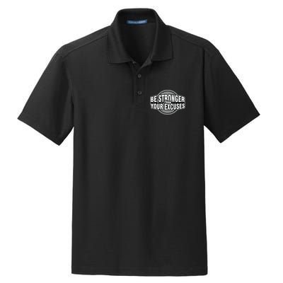 Be Stronger Than Your Excuse Gym Exercise Workout Fitness Meaningful Gift Dry Zone Grid Polo