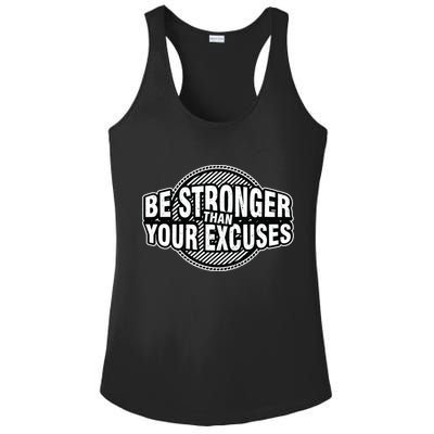 Be Stronger Than Your Excuse Gym Exercise Workout Fitness Meaningful Gift Ladies PosiCharge Competitor Racerback Tank